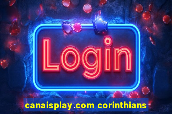 canaisplay.com corinthians